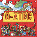 Cover of A-Ztec: A Bilingual Alphabet Book