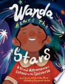 Cover of Wanda Hears the Stars: A Blind Astronomer Listens to the Universe