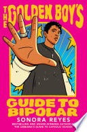 Cover of The Golden Boy's Guide to Bipolar