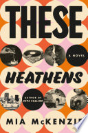 Cover of These Heathens