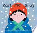 Cover of Call Me Gray