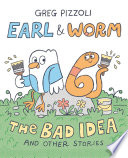 Cover of Earl and Worm: The Big Mess and Other Stories
