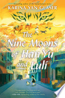 Cover of The Nine Moons of Han Yu and Luli